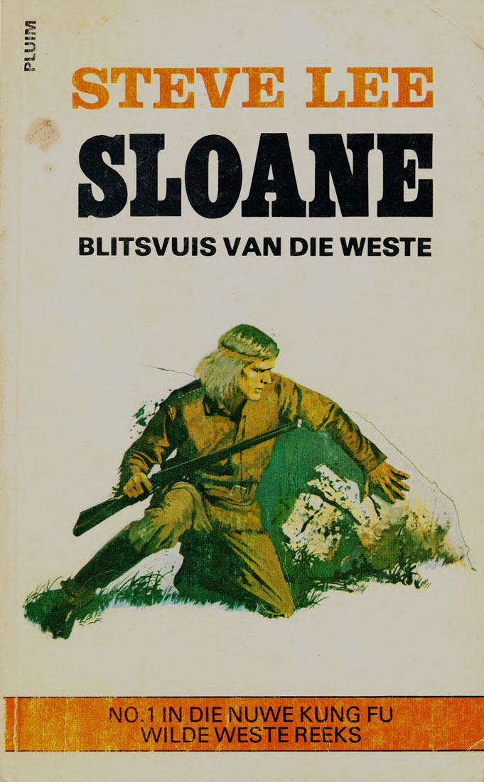 Sloane - Blitsvuis van die weste - Steve Lee (1976)